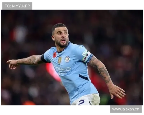 凯尔·沃克在瓜迪奥拉体系中承担关键防守任务