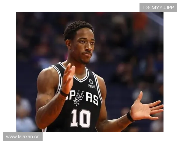 德罗赞中距离杀伤主导进攻，改变球队关键时刻得分结构